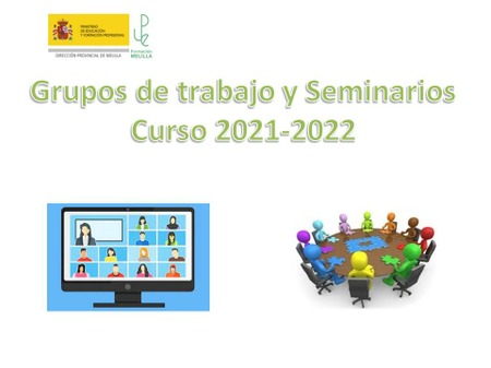Convocatoria de Grupos de trabajo y Seminarios curso 2021-2022